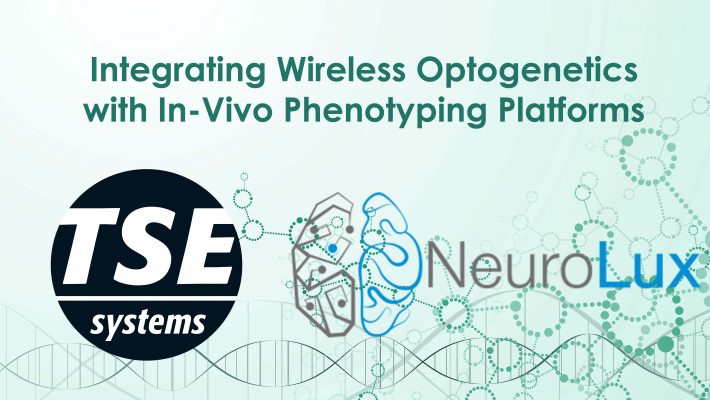 TSE Systems and NeuroLux Announce Partnership Integrating Wireless Optogenetics with In-Vivo Phenotyping Platforms